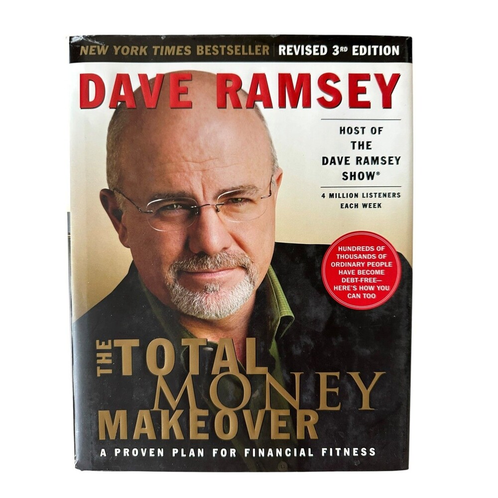 The Total Money Makeover (Revised 3rd Edition) - Dave Ramsey
